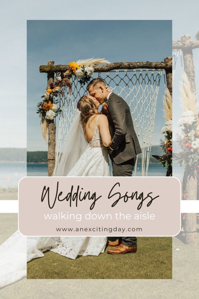 Couple kissing during a wedding ceremony, with overlay text reading "wedding songs walking down the aisle".