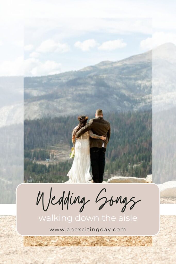 Couple embracing atop a mountain while wearing wedding attire, with overlay text reading "wedding songs walking down the aisle".