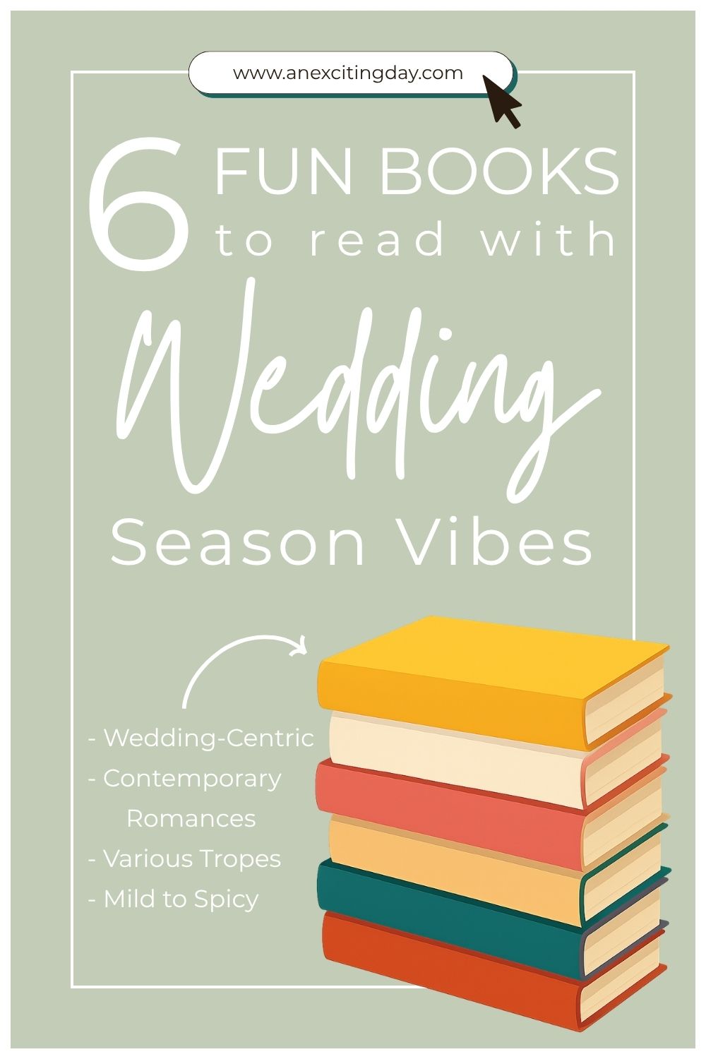 Graphic with a stack of books in the bottom right corner and overlay text reading "6 fun books to read with wedding season vibes".